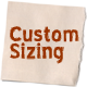 Custom Sizing
